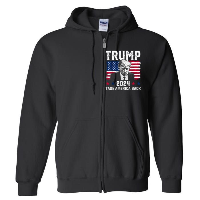 Trump 2024 Take America Back Trump Support Full Zip Hoodie