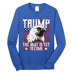 Trump 2024 The Best Is Yet To Come Usa Flag Trump Eagle Gift Long Sleeve Shirt