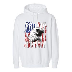 Trump 2024 The Best Is Yet To Come Usa Flag Trump Eagle Gift Garment-Dyed Fleece Hoodie