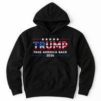 Trump 2024 Take America Back American Flag Gifts Hoodie