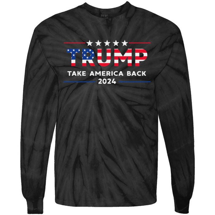 Trump 2024 Take America Back American Flag Gifts Tie-Dye Long Sleeve Shirt