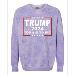 Trump 2024 Too Big To Rig Colorblast Crewneck Sweatshirt