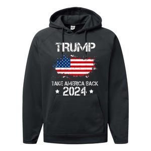 Trump 2024 Take America Back American Flag Election Performance Fleece Hoodie