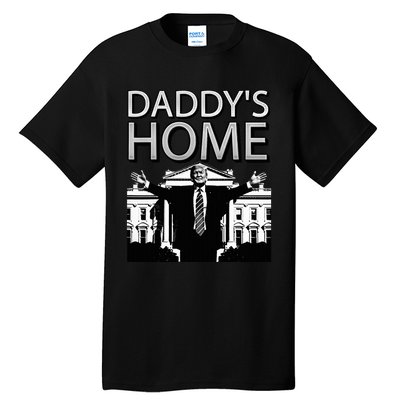 Trump 2024 Take America Back DaddyS Home Trump Tall T-Shirt