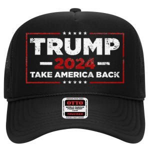 Trump 2024 Take America Back Us American Flag President High Crown Mesh Back Trucker Hat