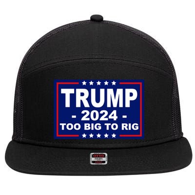 Trump 2024 Too Big To Rig 7 Panel Mesh Trucker Snapback Hat