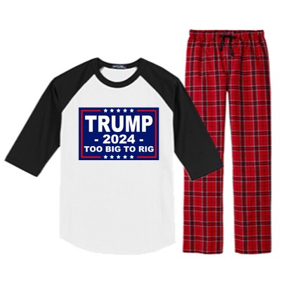 Trump 2024 Too Big To Rig Raglan Sleeve Pajama Set