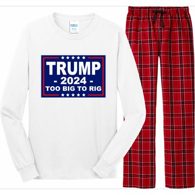 Trump 2024 Too Big To Rig Long Sleeve Pajama Set