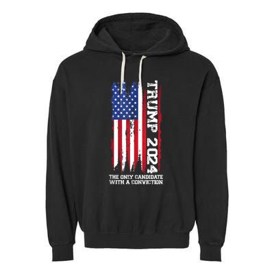 Trump 2024 The Only Candidate With A Conviction President Garment-Dyed Fleece Hoodie