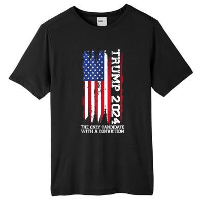 Trump 2024 The Only Candidate With A Conviction President Tall Fusion ChromaSoft Performance T-Shirt