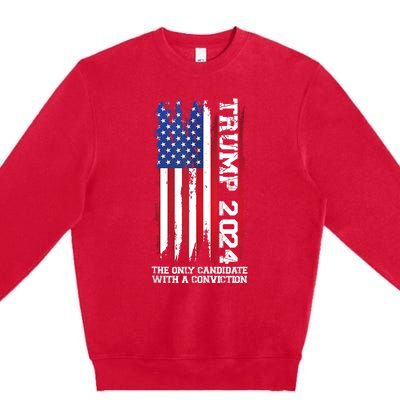 Trump 2024 The Only Candidate With A Conviction President Premium Crewneck Sweatshirt