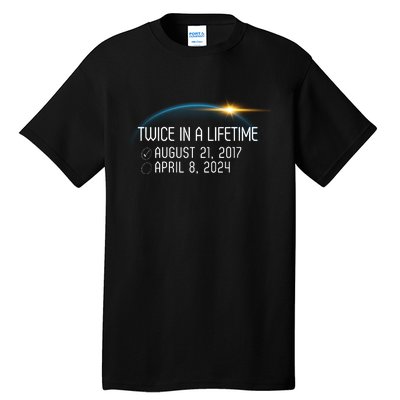 Totality 24 Twice In A Lifetime Total Solar Eclipse 2024 Tall T-Shirt