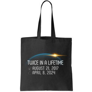 Totality 24 Twice In A Lifetime Total Solar Eclipse 2024 Tote Bag