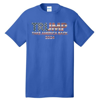 Trump 2024 Take America Back Election The Return Gift Tall T-Shirt