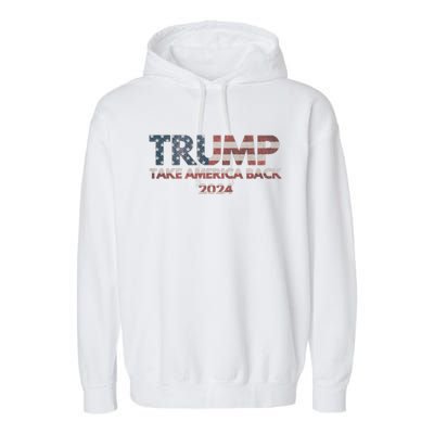 Trump 2024 Take America Back Election The Return Gift Garment-Dyed Fleece Hoodie