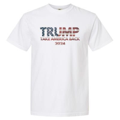 Trump 2024 Take America Back Election The Return Gift Garment-Dyed Heavyweight T-Shirt