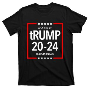 Trump 20 To 24 Years In Prison (Campaign Parody) T-Shirt