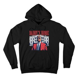 Trump 2024 Take America Back Daddys Home Trump 2024 Hoodie