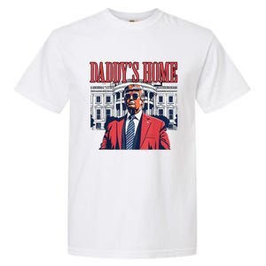 Trump 2024 Take America Back Daddys Home Trump 2024 Garment-Dyed Heavyweight T-Shirt