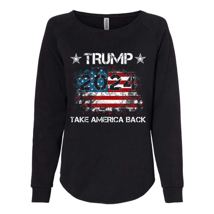 Trump 2024 Take America Back Donald Trump 2024 President Womens California Wash Sweatshirt