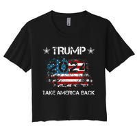 Trump 2024 Take America Back Donald Trump 2024 President Women's Crop Top Tee