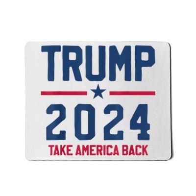 Trump 2024 Take America Back Pro Trump Mousepad