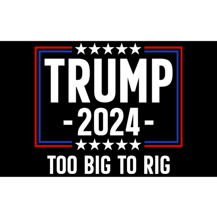 Trump 2024 Too Big To Rig Bumper Sticker