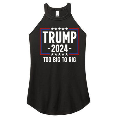 Trump 2024 Too Big To Rig Women’s Perfect Tri Rocker Tank