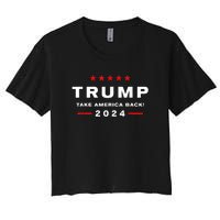 Trump 2024 Take America Back Election Women's Crop Top Tee