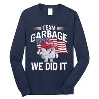 Trump 2024 Team Garbage Victory Trump 47th President Long Sleeve Shirt