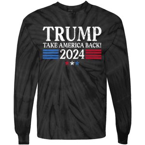 Donald Trump 2024 Take America Back USA United States Tie-Dye Long Sleeve Shirt