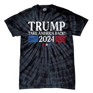 Donald Trump 2024 Take America Back USA United States Tie-Dye T-Shirt