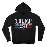 Donald Trump 2024 Take America Back USA United States Tall Hoodie