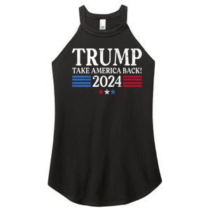 Donald Trump 2024 Take America Back USA United States Women's Perfect Tri Rocker Tank