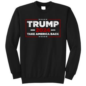 Trump 2024 Take America Back Us American Flag President Sweatshirt