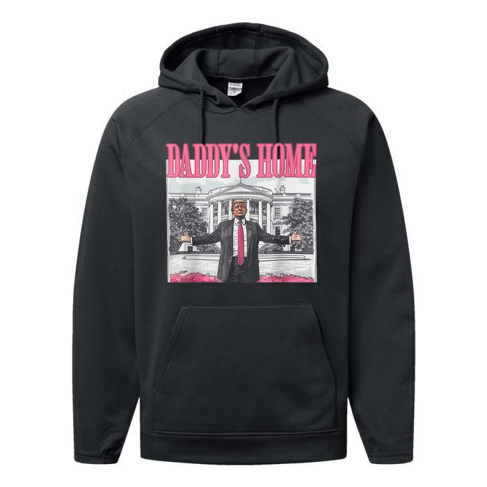 Trump 2024 Take America Back Daddys Home Trump 2024 Performance Fleece Hoodie