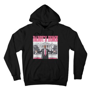 Trump 2024 Take America Back Daddys Home Trump 2024 Hoodie