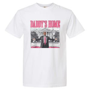 Trump 2024 Take America Back Daddys Home Trump 2024 Garment-Dyed Heavyweight T-Shirt