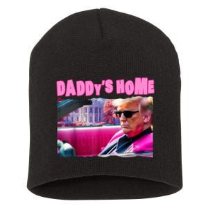 Trump 2024 Take America Back DaddyS Home Short Acrylic Beanie