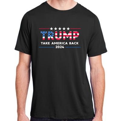 Trump 2024 Take America Back American Flag Trump 2024 Gifts Adult ChromaSoft Performance T-Shirt