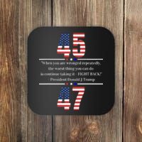 Trump 2024 Take America Back Fight Back 45 47 Coaster