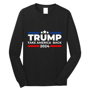 Trump 2024 Take Back America Long Sleeve Shirt