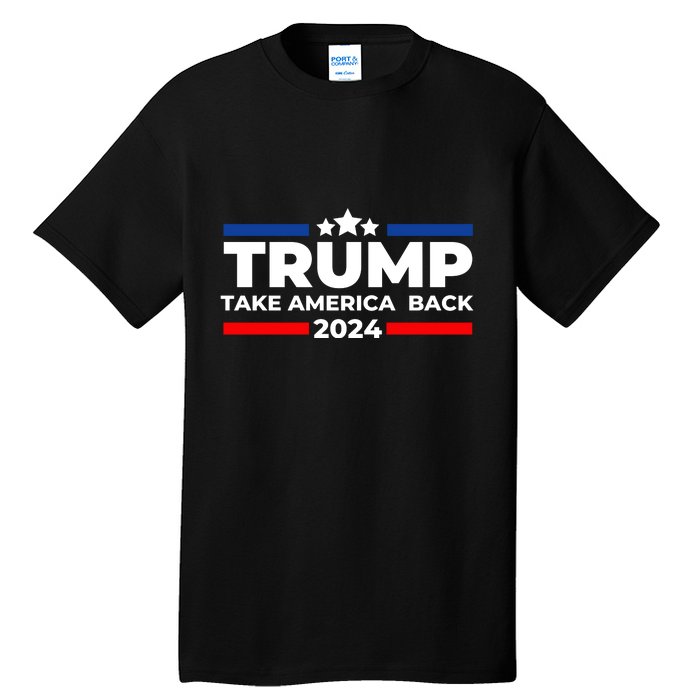 Trump 2024 Take Back America Tall T-Shirt