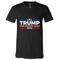 Trump 2024 Take Back America V-Neck T-Shirt