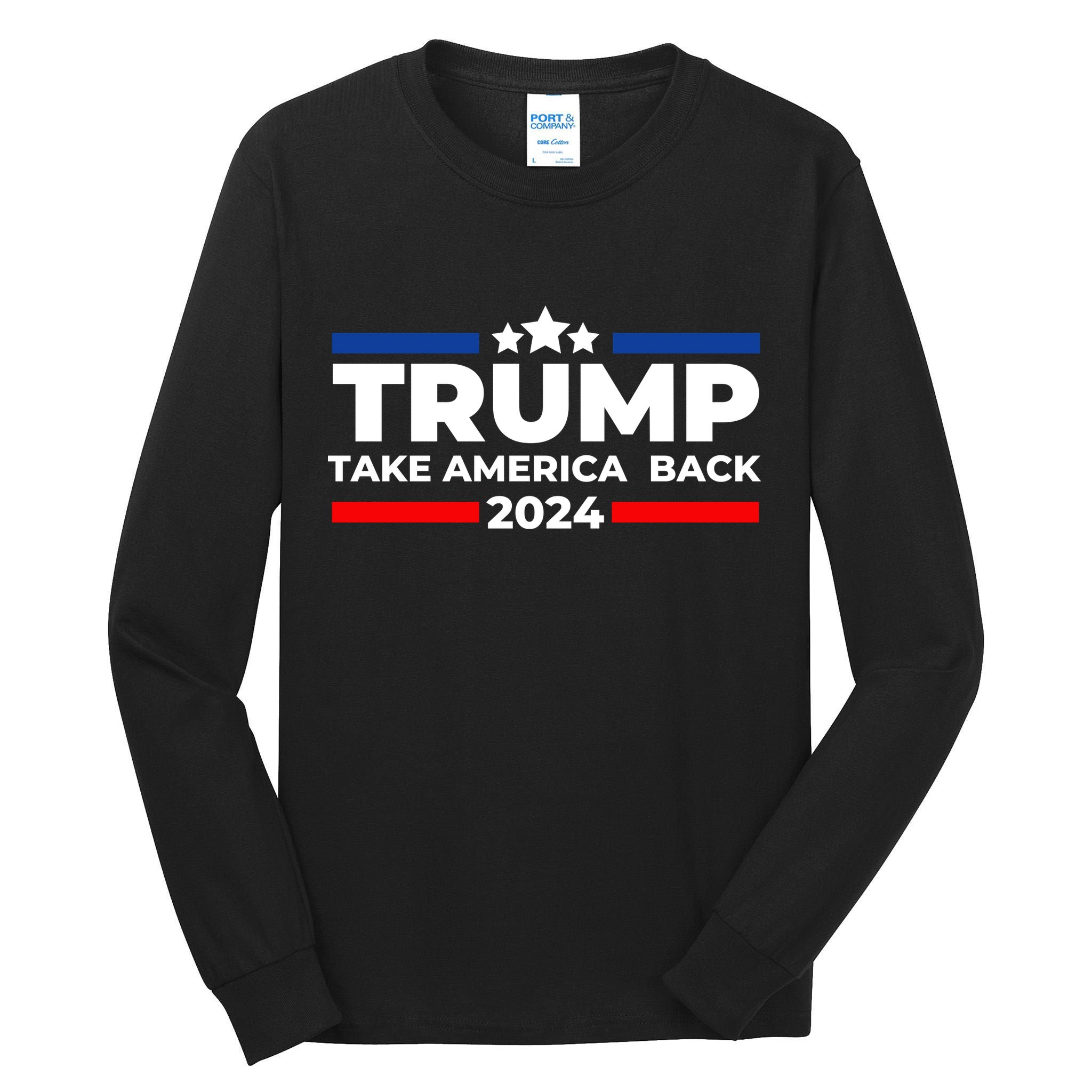 Trump 2024 Take Back America Tall Long Sleeve T-Shirt