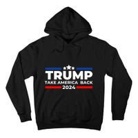 Trump 2024 Take Back America Tall Hoodie