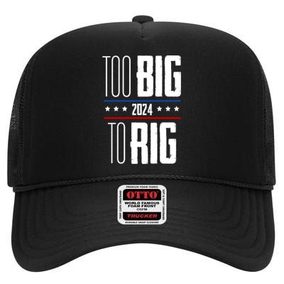 Trump 2024 Too Big To Rig High Crown Mesh Back Trucker Hat