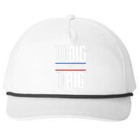 Trump 2024 Too Big To Rig Snapback Five-Panel Rope Hat