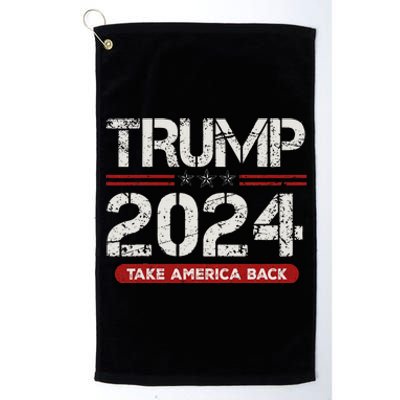 Trump 2024 Take America Back American Flag Trump 2024 Gifts Platinum Collection Golf Towel