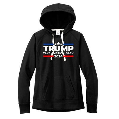 Trump 2024 Take America Back Trump 2024 Apparel Women's Fleece Hoodie